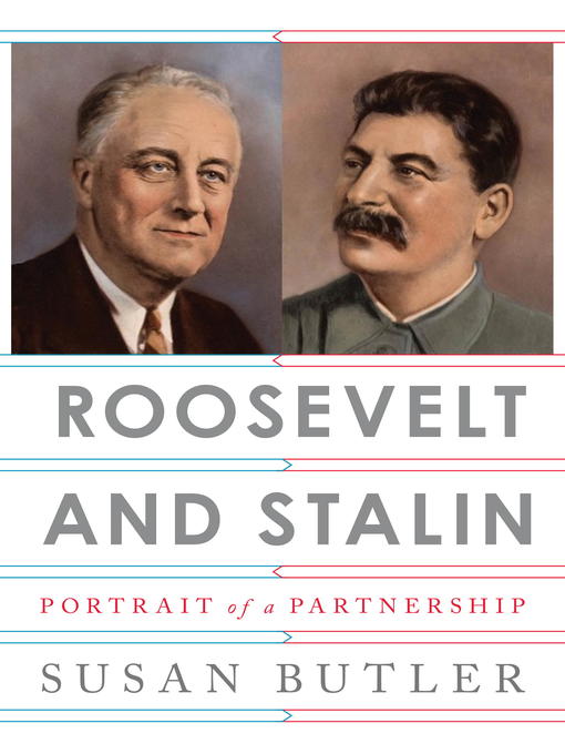 Title details for Roosevelt and Stalin by Susan Butler - Available